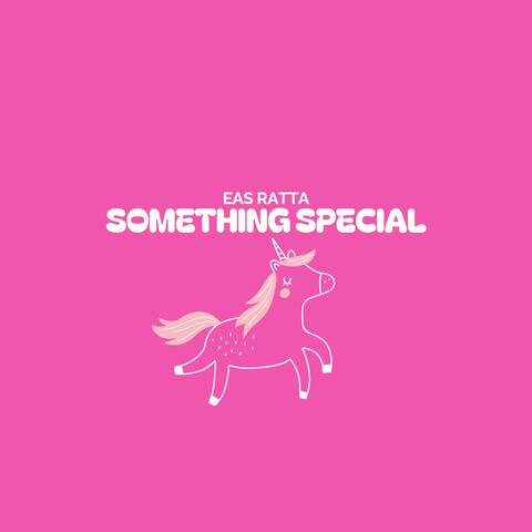 something special