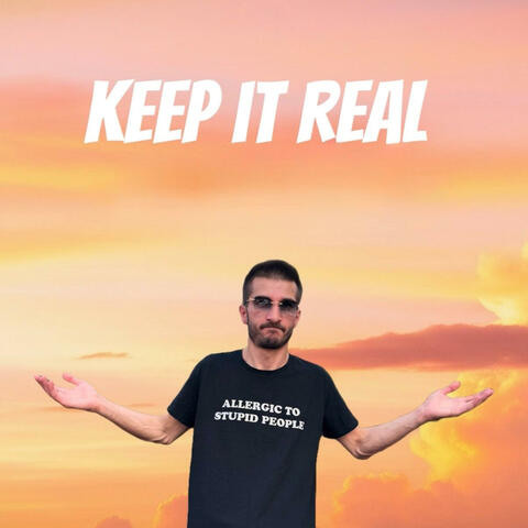 Keep it real