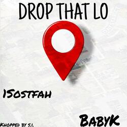 Drop That Lo (feat. Babyk)