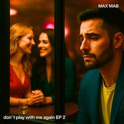 Don´t play with me again (Radio Single Mix Feat Aira Maga)