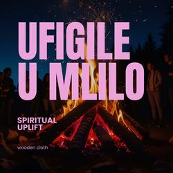 Ufigile U Mlilo