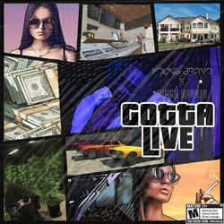I Gotta Live (feat. Bigga Rankin) (Radio Edit)
