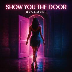 Show You The Door