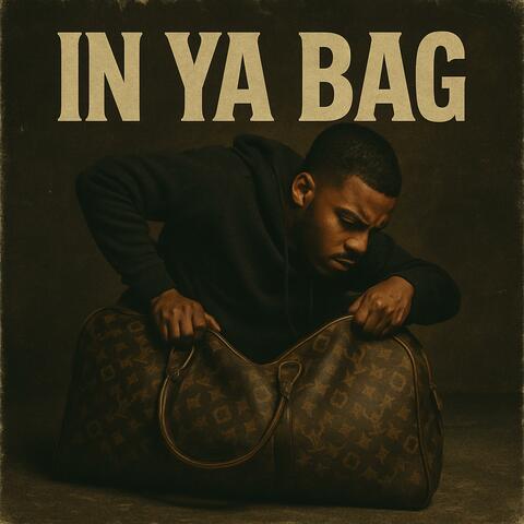 In ya bag