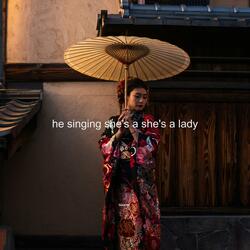 he singing she's a she's a lady