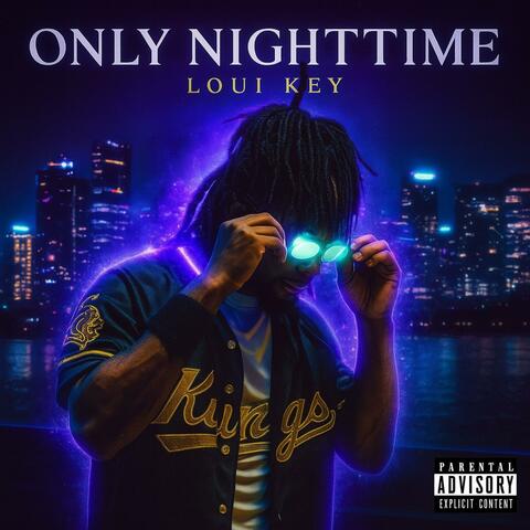 Only Nighttime