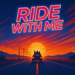 Ride with me