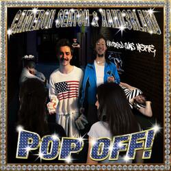 POP OFF! (feat. Cameron Seaton)