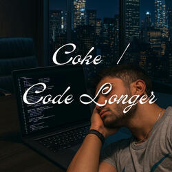 Coke / Code Longer