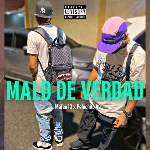 Malo De Verdad (feat. Peluchito 42)