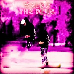 Walk 2 Tha Plug