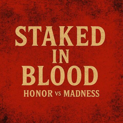 Staked In Blood