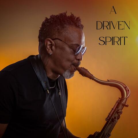 A Driven Spirit