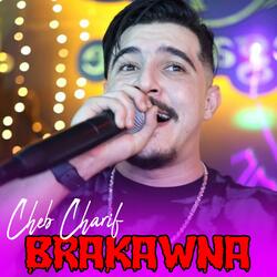 Cheb Charif Brakawna