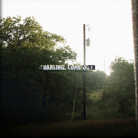 Darling, Come Over
