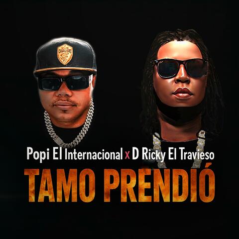 Tamo Prendio (feat. D Ricky El Travieso)