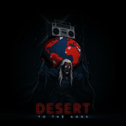 Desert to the Gods