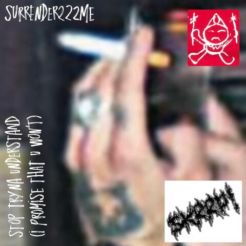SURRENDER222ME (feat. Curious Hair)