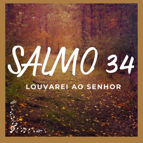 Salmo 34 (Louvarei ao Senhor)