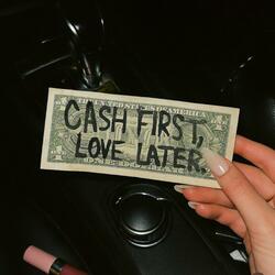 cash first, love later