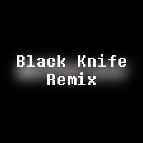 Black Knife (Remix)