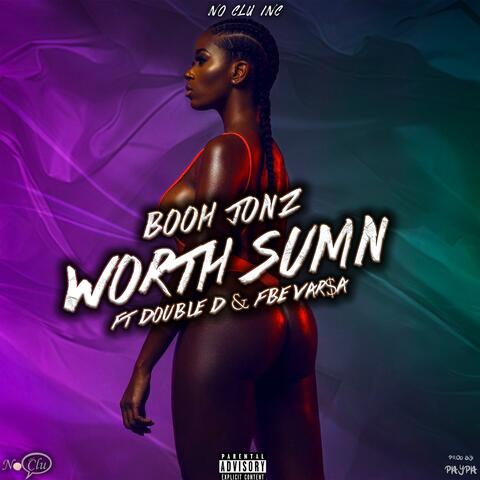 WORTH SUMN (feat. FBE Varsa & Dubble D)