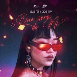 Que sera de mi (feat. Cucho mvp)