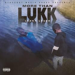 More Than Lukk (Intro)