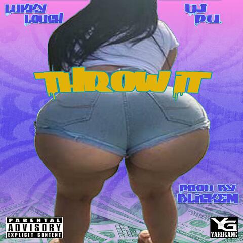 Throw It (feat. Dj P.u.)