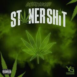 Stoner Shit (4/20 Everyday)