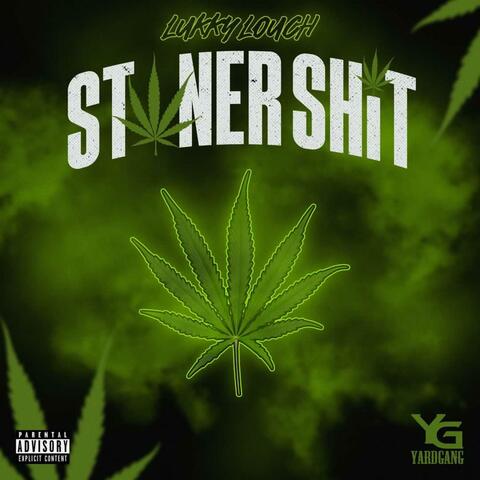 Stoner Shit (4/20 Everyday)