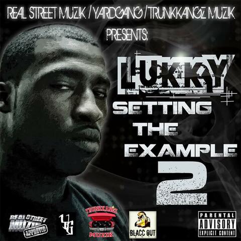 10 Year Anniversary (Setting The Example 2)