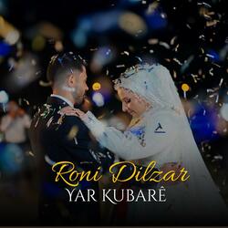 Roni Dilzar Yar Kubare