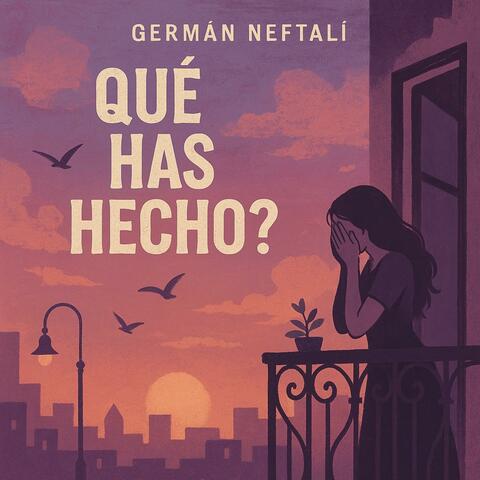¿Qué has hecho?