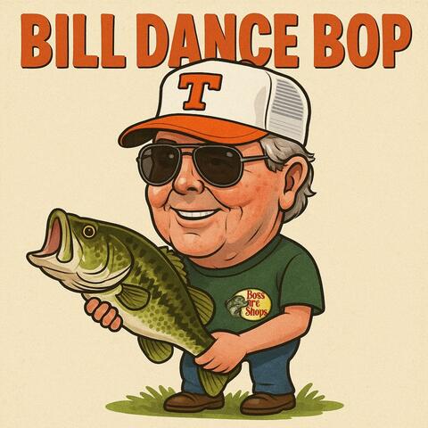 Bill Dance Bop
