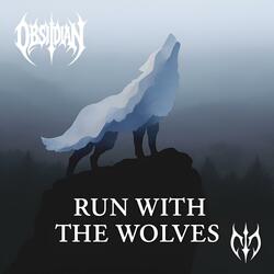 Run With The Wolves