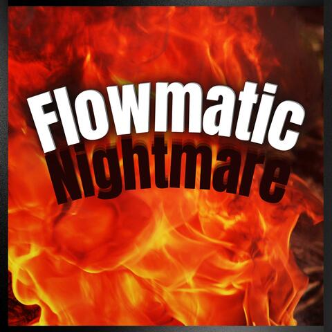 Flowmatic Nightmare (feat Kidd Renegade)