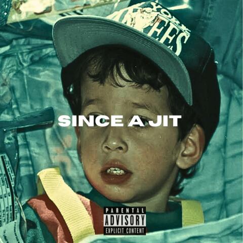 Since A Jit