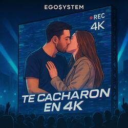 Te Cacharon (en 4K)