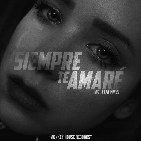 Siempre te amaré (feat. NMSS)