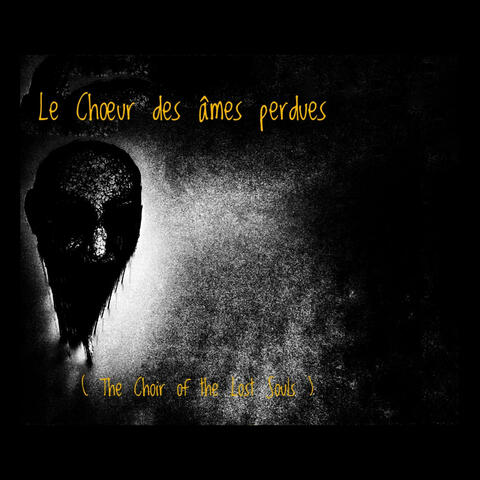 Le Chœur des Âmes Perdues
