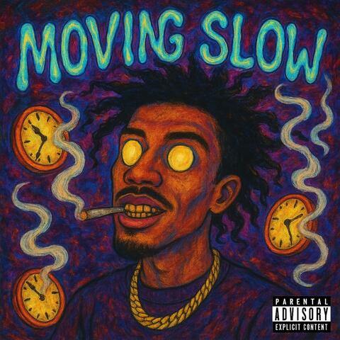 Moving Slow