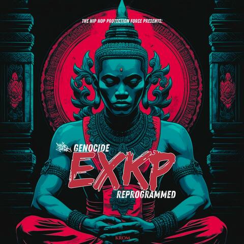 The Hip Hop Protection Force Presents: Genocide EXKP (Reprogrammed)