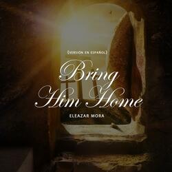 Bring Him Home (Spanish)