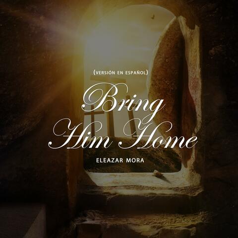 Bring Him Home (Spanish)