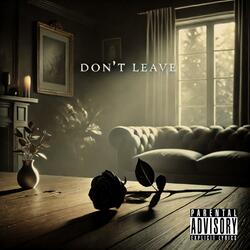 Don't Leave (feat. NIXK)