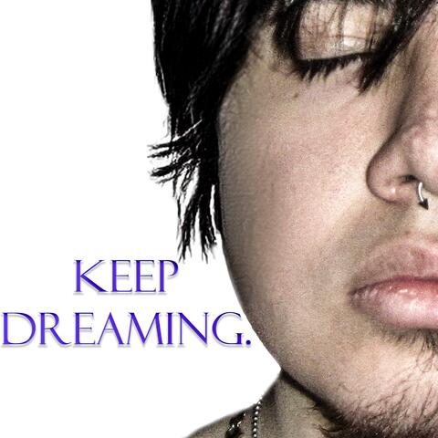 Keep Dreaming