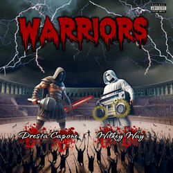 Warriors (feat. Dresta Capone)