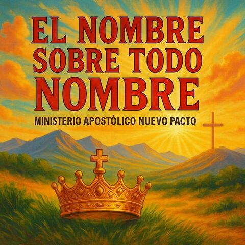 EL Nombre Sobre Todo Nombre