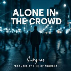 Alone in the Crowd